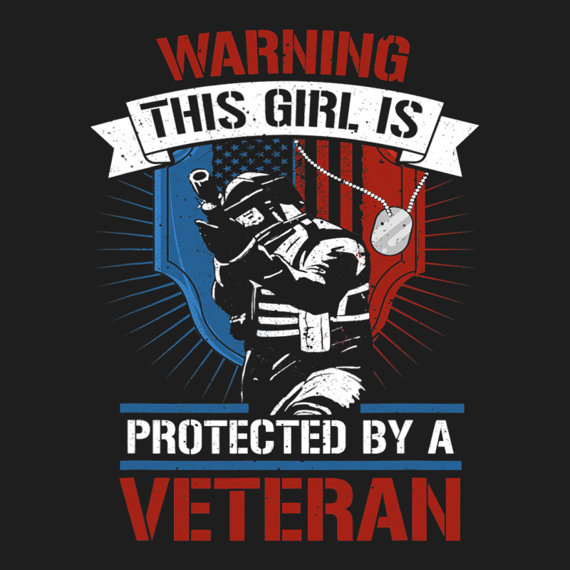 This Girl Is Protected By A Veteran Veterans 4th O Classic T-shirt | Artistshot