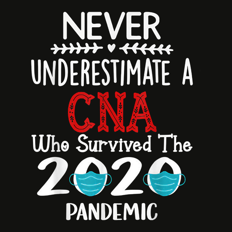 Never Underestimate A Cna Who Survived The 2020 Pa Scorecard Crop Tee | Artistshot