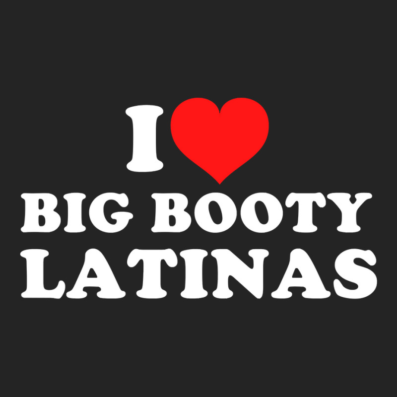 I Love Big Booty Latinas Pullover Hoodie 3/4 Sleeve Shirt by hiett | Artistshot