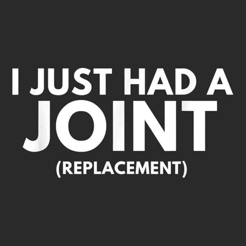 I Just Had A Joint (replacement)   Funny Post Surg Toddler T-shirt by worrekal | Artistshot