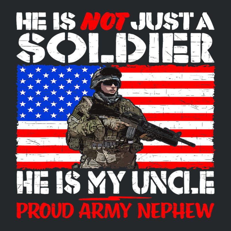 My Uncle Is A Soldier Hero Proud Army Nephew Milit Crewneck Sweatshirt | Artistshot