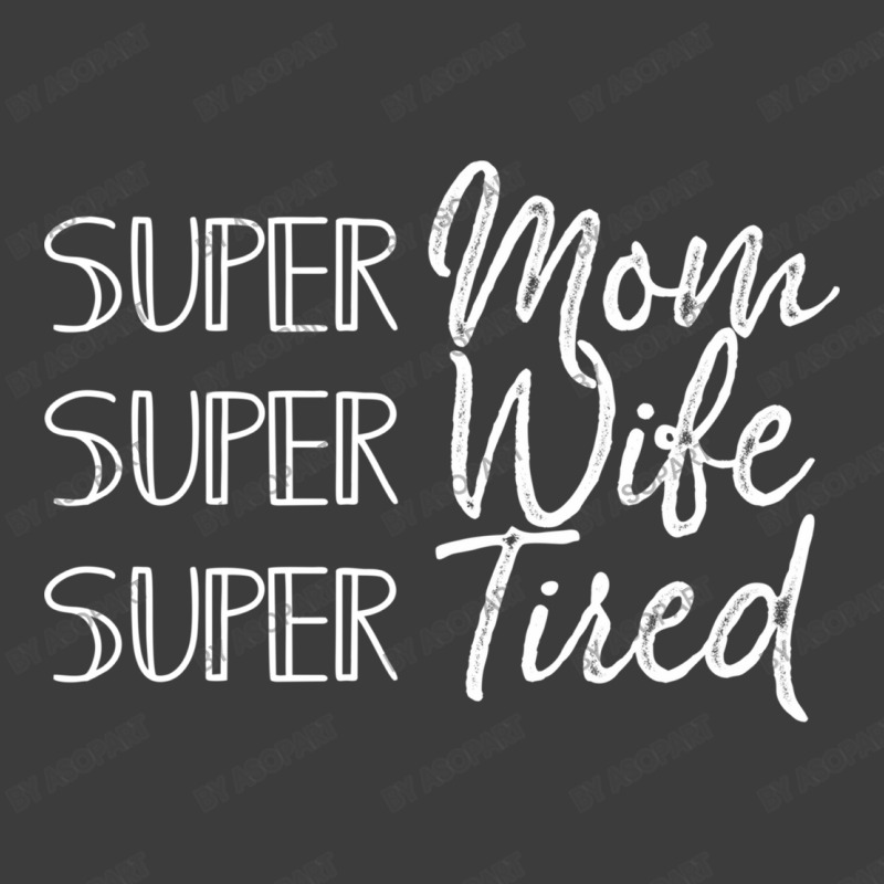 My Super Mom Super Wife Super Tired Mothers Day Gift With Funny Mom's Men's Polo Shirt | Artistshot