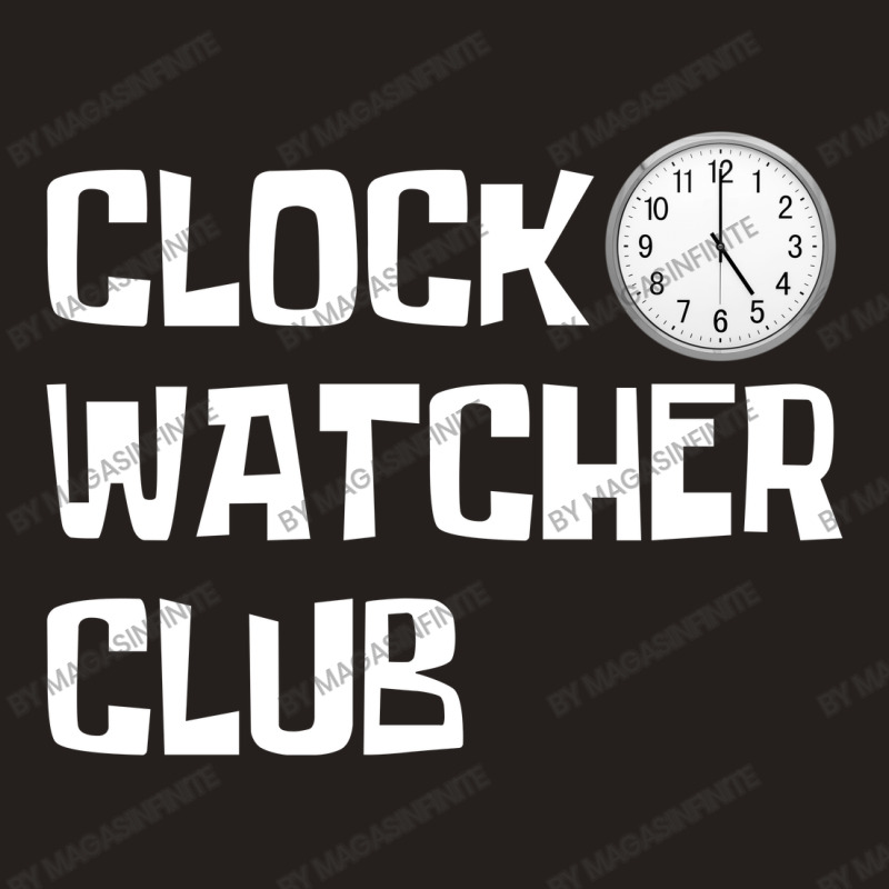 Clock Watcher Club (white On Black) Tank Top by Magasinfinite | Artistshot