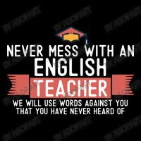 Never Mess With An English Teacher Quote Funny School Humor Vintage St Unisex Jogger | Artistshot