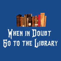 When In Doubt Go To The Library 47 Tank Top | Artistshot