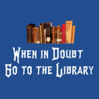 When In Doubt Go To The Library 47 Unisex Hoodie | Artistshot