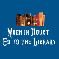 When In Doubt Go To The Library 47 Classic T-shirt | Artistshot