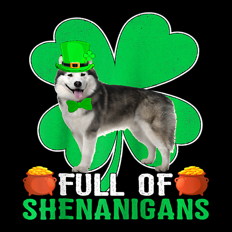 Full Of Shenanigans Alaskan Malamute Dog St Patric Zipper Hoodie | Artistshot