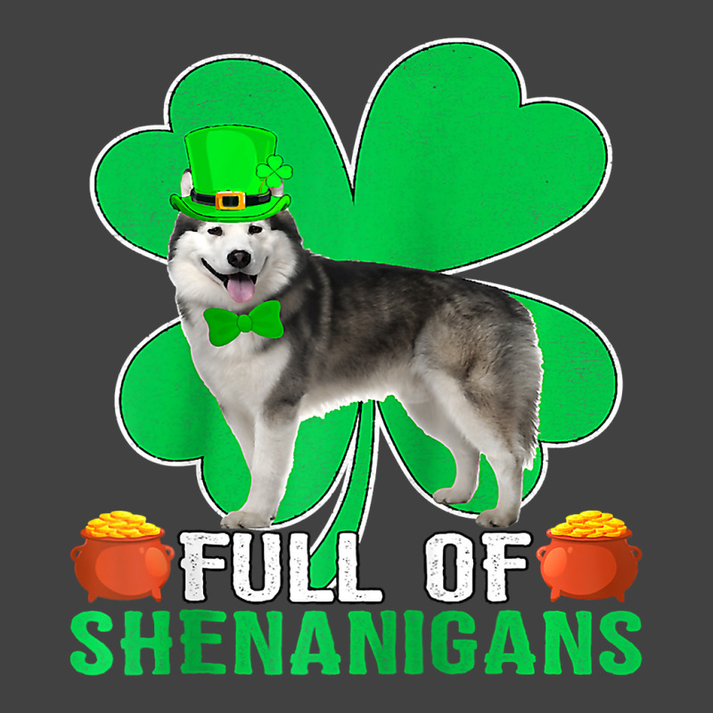 Full Of Shenanigans Alaskan Malamute Dog St Patric Vintage T-shirt | Artistshot