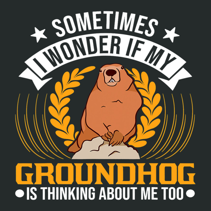 I Wonder If My Groundhog Is Thinking About Me Too  Women's Triblend Scoop T-shirt by XAVIERESPREE | Artistshot