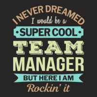 Team Manager Gift Funny Appreciation T Shirt Ladies Fitted T-shirt | Artistshot