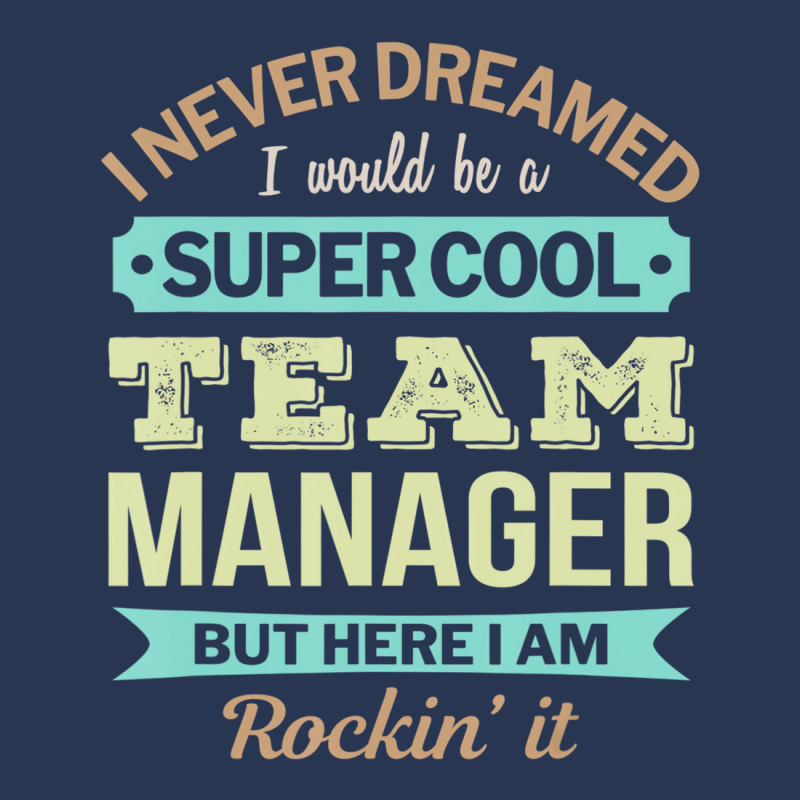 Team Manager Gift Funny Appreciation T Shirt Ladies Denim Jacket by karynadreck | Artistshot