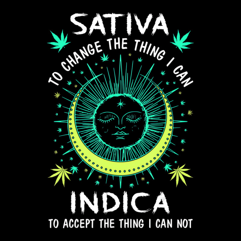 Sativa To Change The Things I Can Indica Cannabis Graphic T-shirt by holden | Artistshot