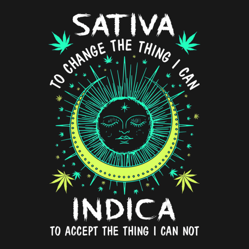 Sativa To Change The Things I Can Indica Cannabis Flannel Shirt by holden | Artistshot