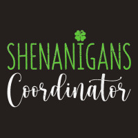 Shenanigans Coordinator Funny Teacher St Patrick's Tank Top | Artistshot