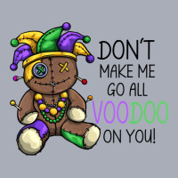 Don't Make Me Go Voodoo On You Funny Mardi Gras Me Tank Dress | Artistshot