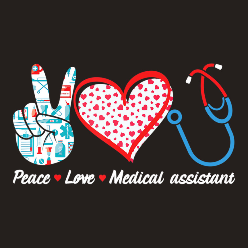 Love Medical Assistant For Medical Student Or Assi Tank Top by mheny | Artistshot