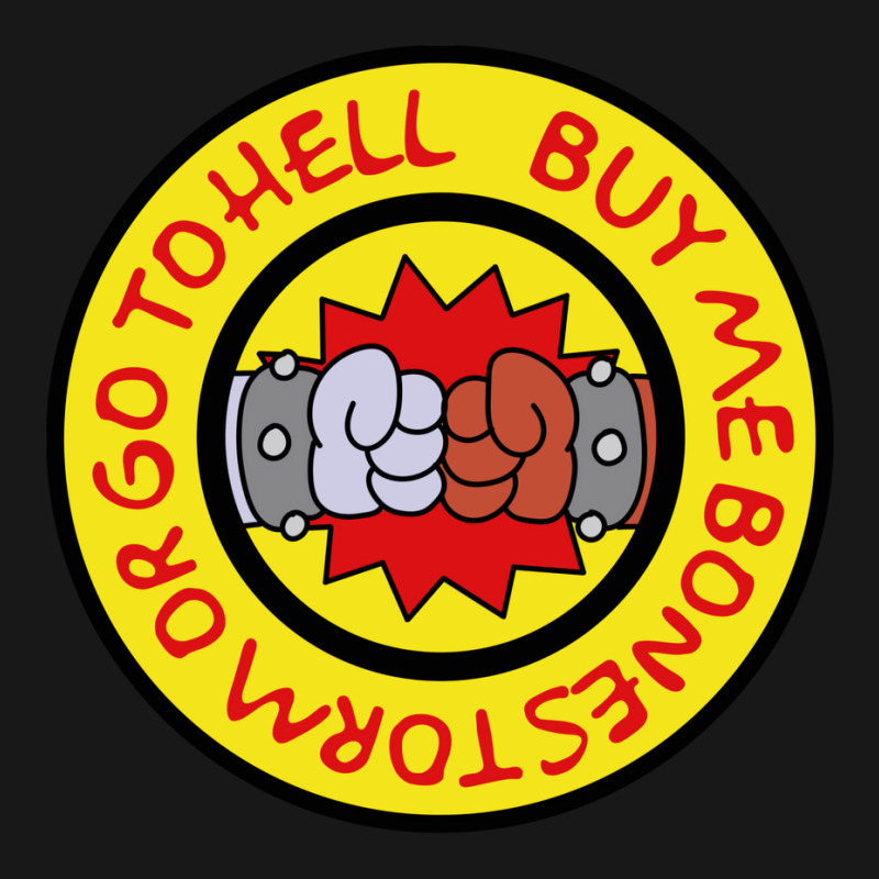 Buy Me Bonestorm Or Go To Hell Quote Flannel Shirt | Artistshot