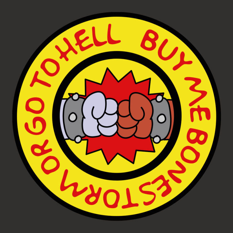 Buy Me Bonestorm Or Go To Hell Quote Champion Hoodie | Artistshot