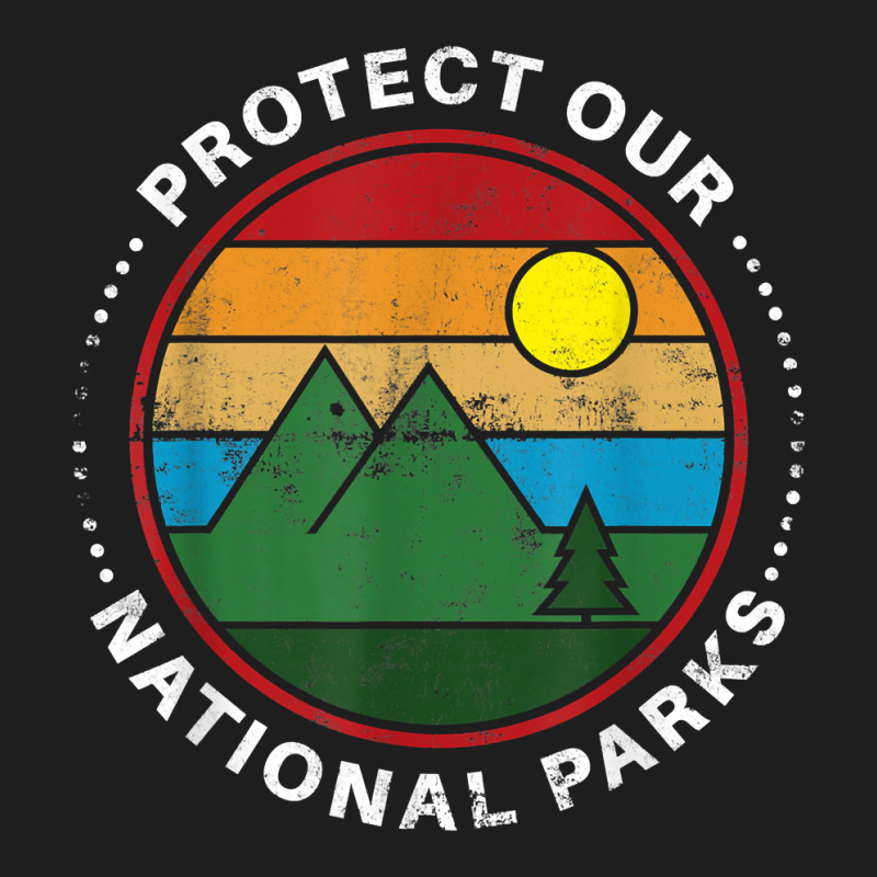 Protect Our National Parks   Nature Lover National Classic T-shirt by qadina | Artistshot