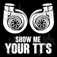 Show Me Your Tt's Twin Turbo Car Racing Baby Tee | Artistshot