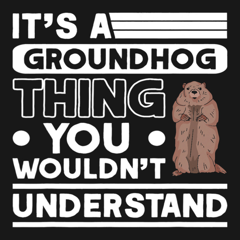 Its A Groundhog Thing Woodchuck Marmot Groundhog Flannel Shirt by XAVIERESPREE | Artistshot