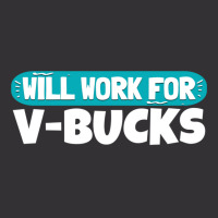 Will Work For Bucks Funny V Gifts For Bucks Rpg Ga Vintage Short | Artistshot