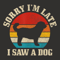 Sorry I'm Late I Saw A Dog Funny Vintage Dog Lover Champion Hoodie | Artistshot