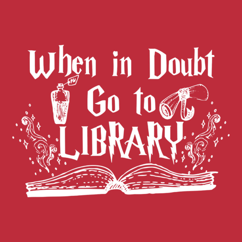 When In Doubt Go To The Library 5 Pocket T-Shirt by zdinianahilv | Artistshot