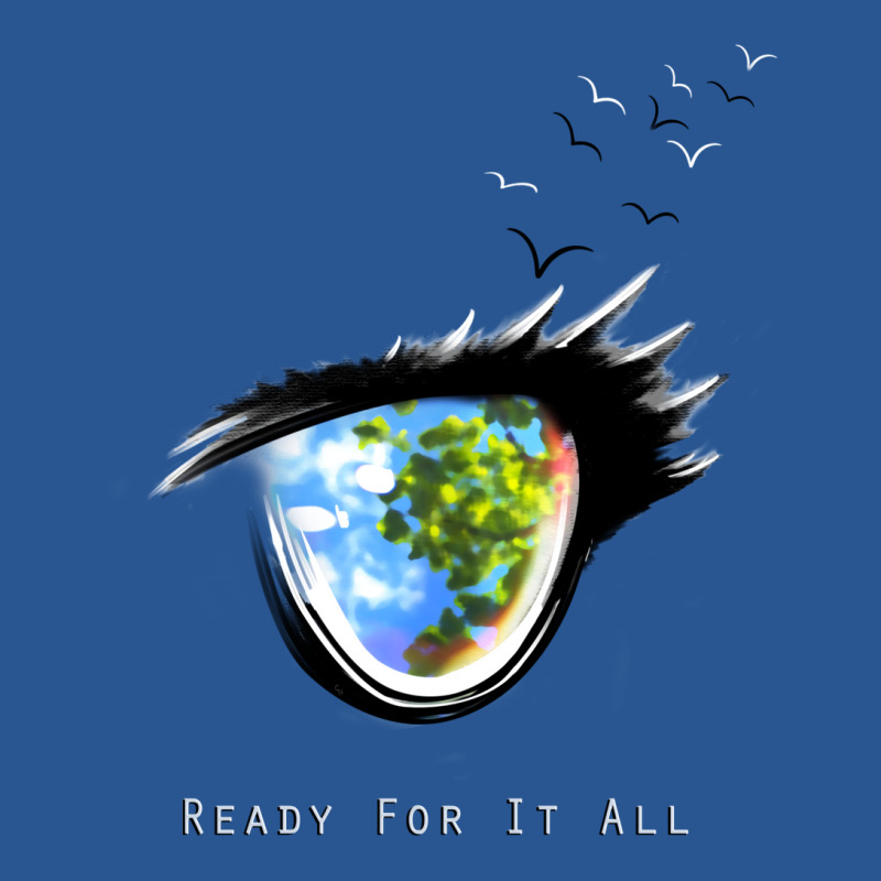 Ready For It All T-shirt | Artistshot