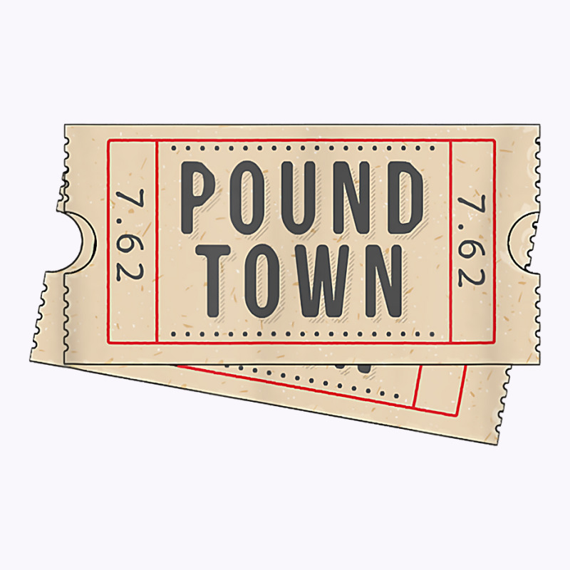 Ticket To Pound Town 7.62 Caliber Morale Tactical Tank Top by sudhirka | Artistshot