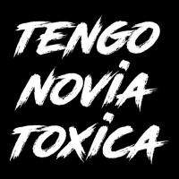 Tengo Novia Toxica   Toxic Latino Latina T Shirt Youth Jogger | Artistshot