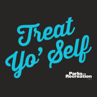 Parks And Recreation Treat Yo' Self T Shirt Ladies Fitted T-shirt | Artistshot