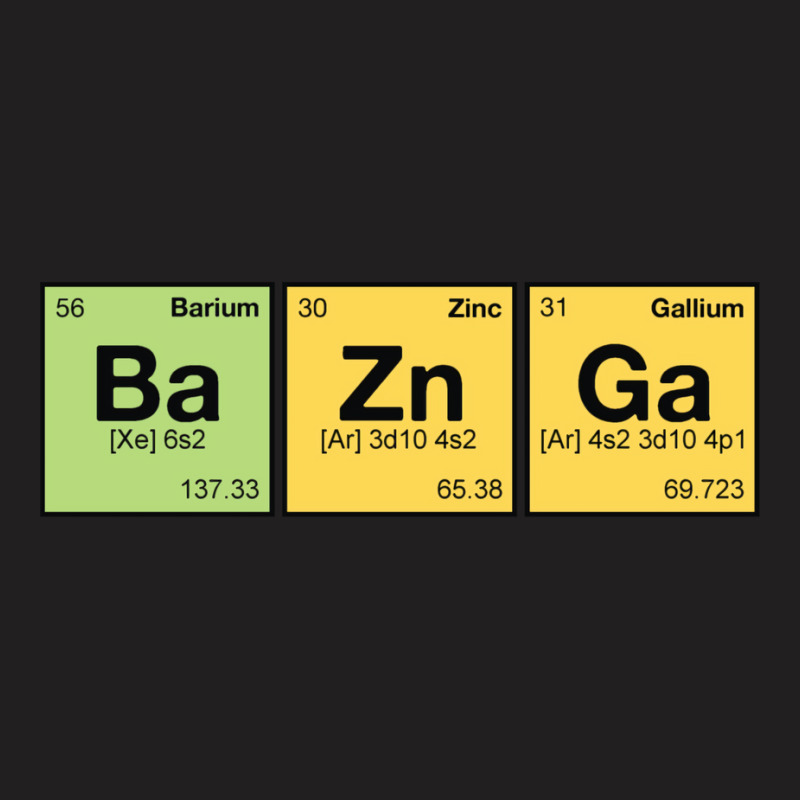 Ba Zn Ga!   Periodic Elements Scramble 1 T-Shirt by venooskafilav | Artistshot