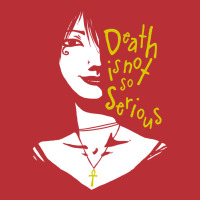 Death Is Not So Serious T-shirt | Artistshot