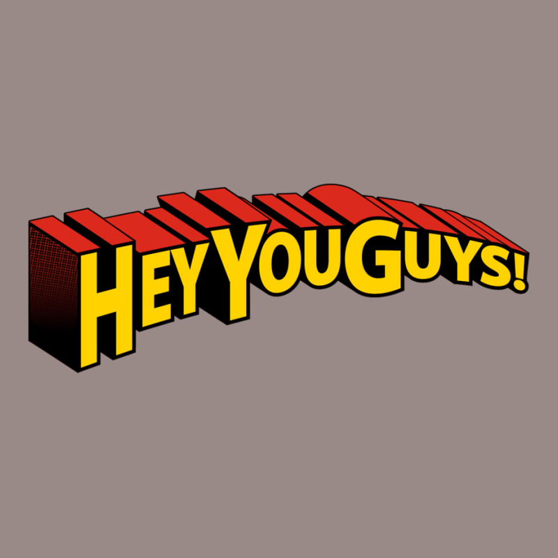 Hey You Guys! Vintage T-Shirt by venooskafilav | Artistshot