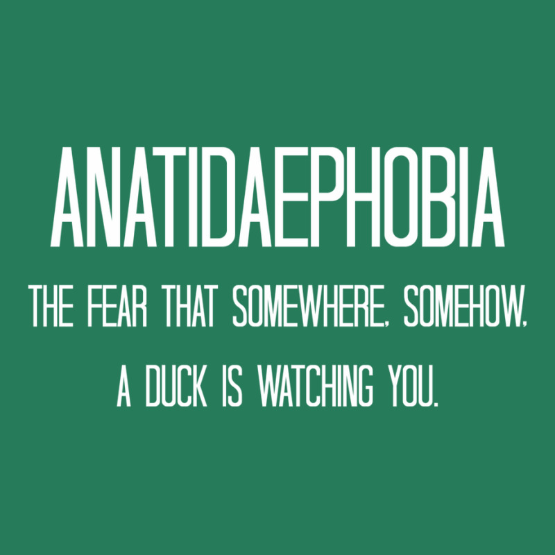 Anatidaephobia   The Fear That Somewhere T-shirt | Artistshot