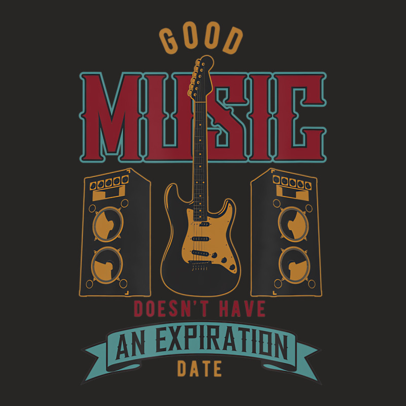 Good Music Doesn't Have An Expiration Date T Shirt Ladies Fitted T-Shirt by dong | Artistshot