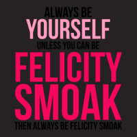 Always Be Felicity Smoak Vintage Cap | Artistshot