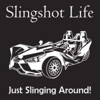 Slingshot Life Just Slinging Around T Shirt Vintage Cap | Artistshot