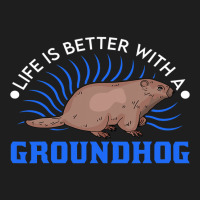 Life Is Better With A Groundhog Marmot 1 Classic T-shirt | Artistshot