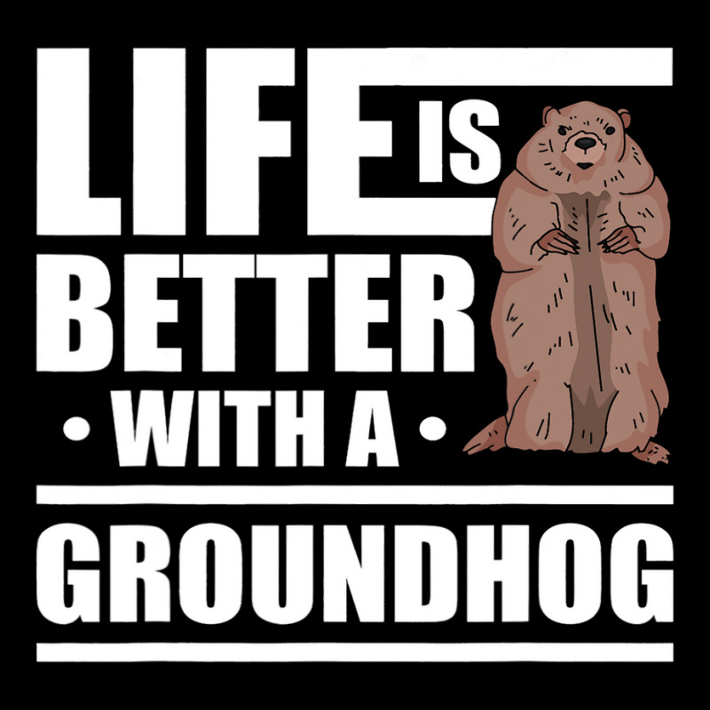 Life Is Better With A Groundhog Woodchuck Marmot 1 Pocket T-Shirt by XAVIERESPREE | Artistshot