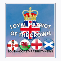 Loyal Patriot Of The Crown T-shirt | Artistshot