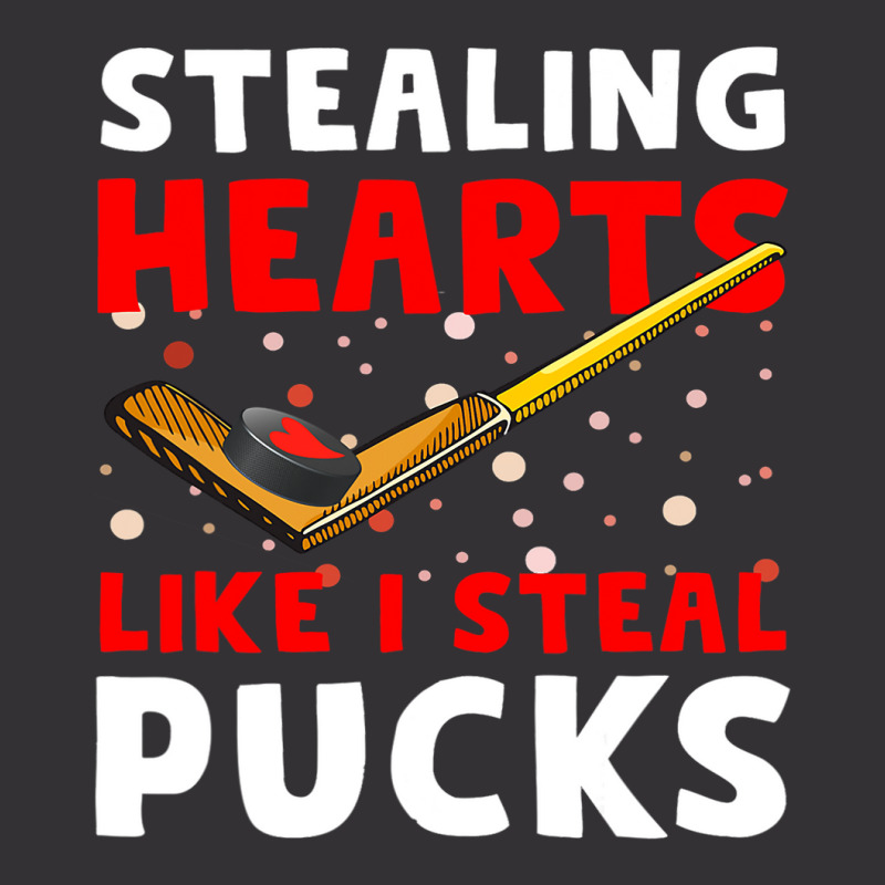 Hockey Stick Stealing Heart Like I Steal Pucks Val Vintage Hoodie | Artistshot