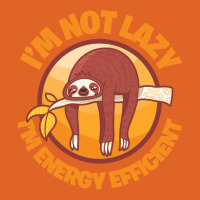 I'm Not Lazy I'm Energy Efficient Unisex Hoodie | Artistshot