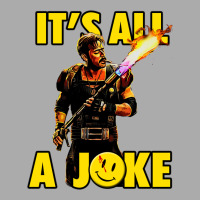 Its All A Joke 1 T-shirt | Artistshot