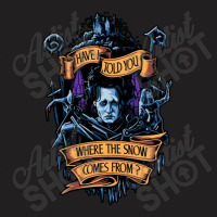 Have Story About Snow Told You T-shirt | Artistshot