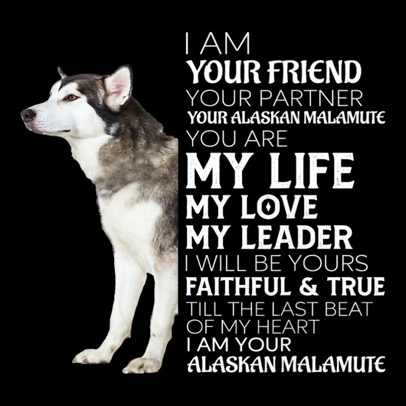 I Am Your Friend Your Partner Your Alaskan Malamut Pocket T-shirt | Artistshot