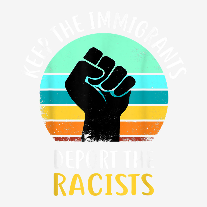 Anti Racism   Keep The Immigrants Deport The Racis Classic T-shirt by coyagota | Artistshot