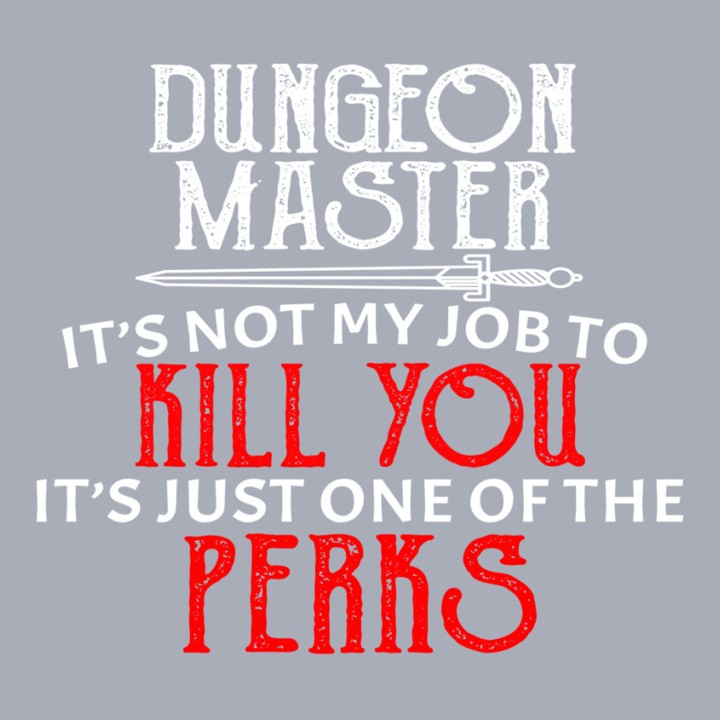 Dungeon Master It's Not My Job To Kill You It's Ju Tank Dress by tupialinzong | Artistshot